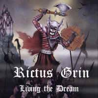 Rictus Grin (USA) : Living the Dream